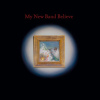 My New Band Believe My New Band Believe cover