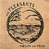 The Pleasants – Forests And Fields