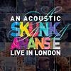 Skunk Anansie An Acoustic Skunk Anansie - Live In London cover